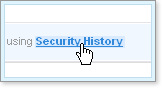 Click the Security History link